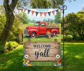 Welcome Y’all Patriotic Red Truck-12 × 18 Garden Flag (Single-Sided)